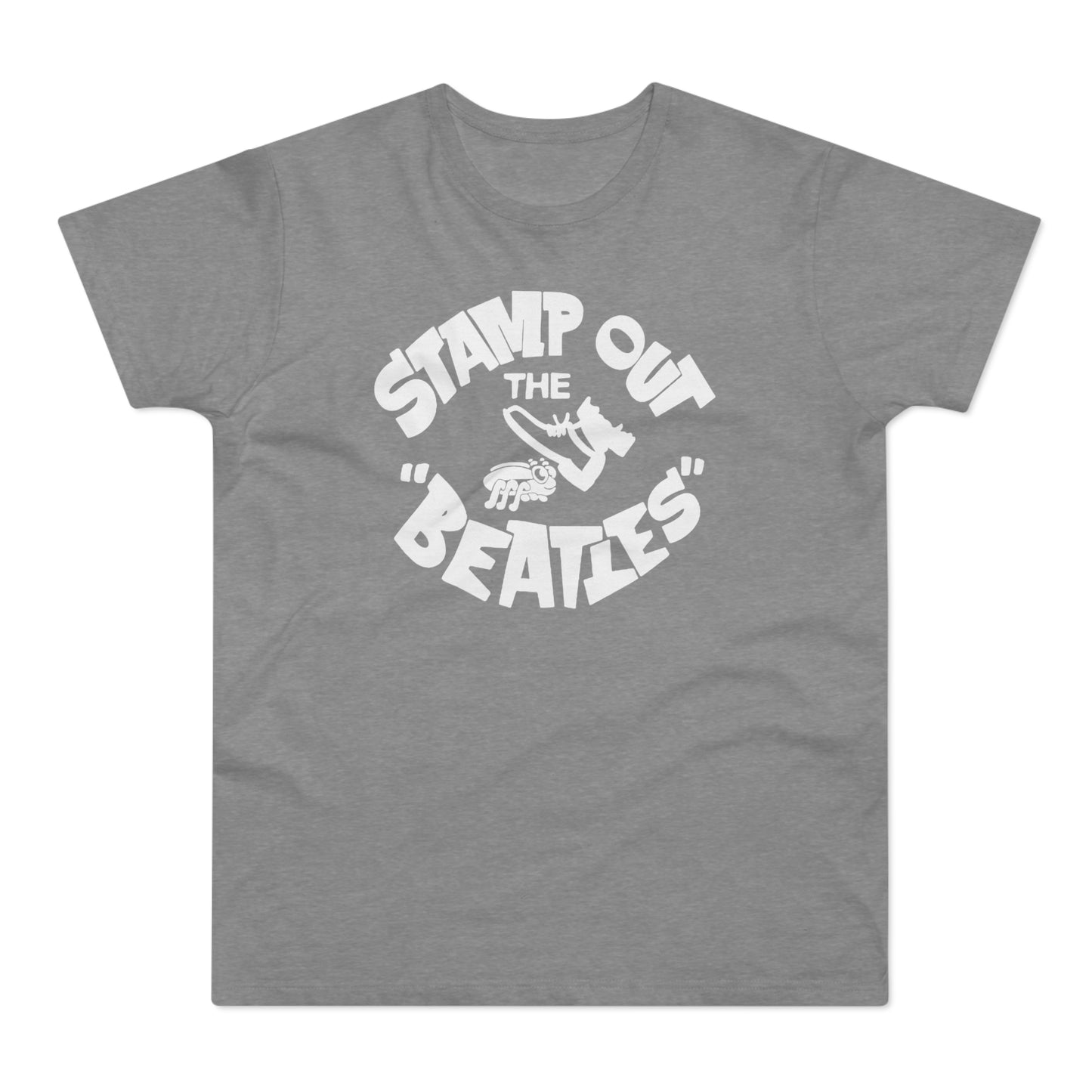 Stamp Out The Beatles T Shirt (Standardgewicht)