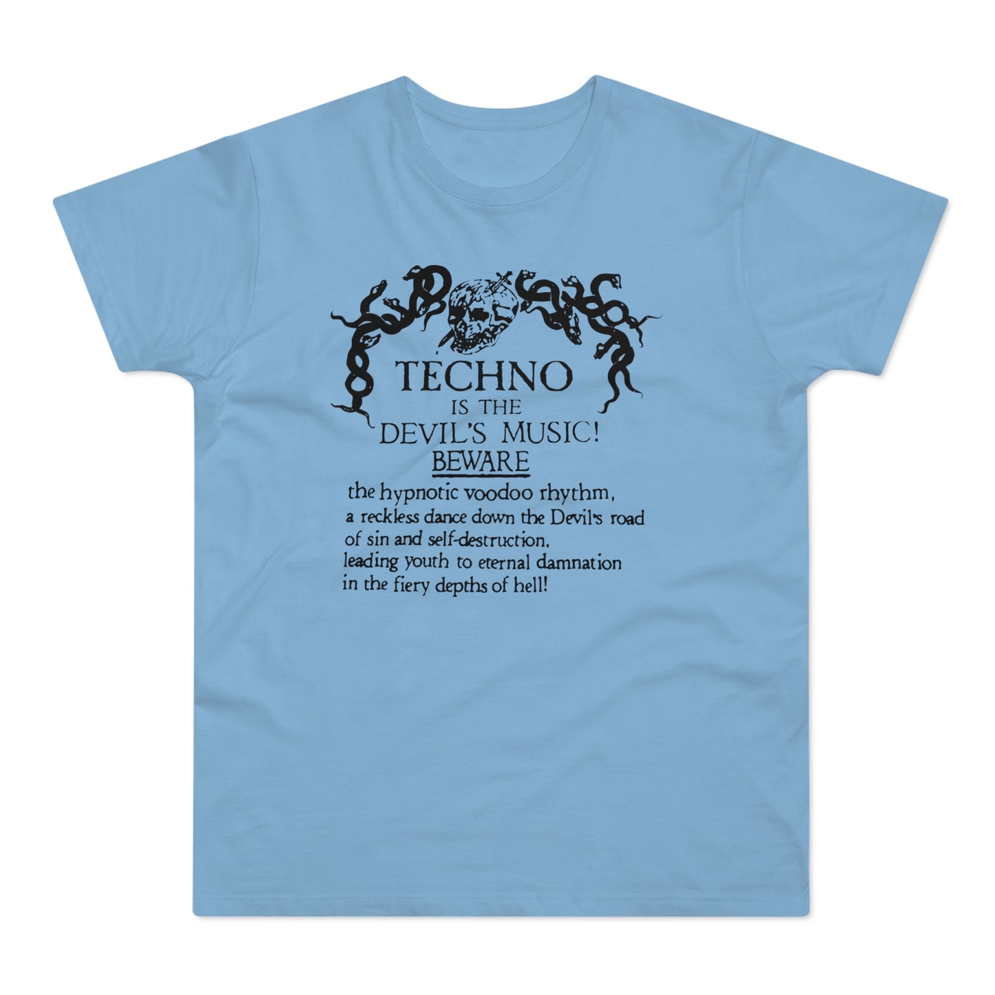 Techno is The Devil's Music T Shirt (Standardgewicht)