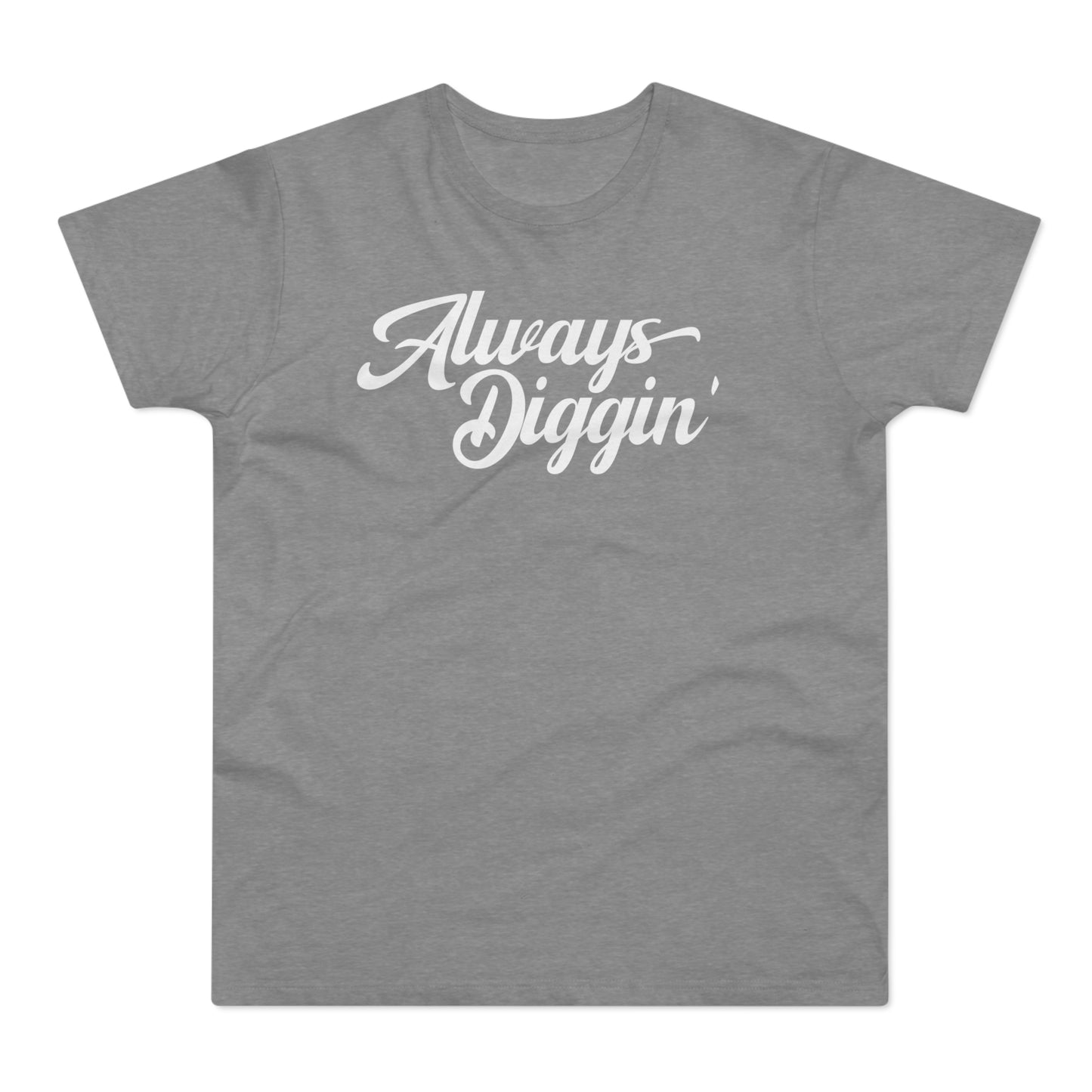 Always Digging The Crates T Shirt (Standardgewicht)