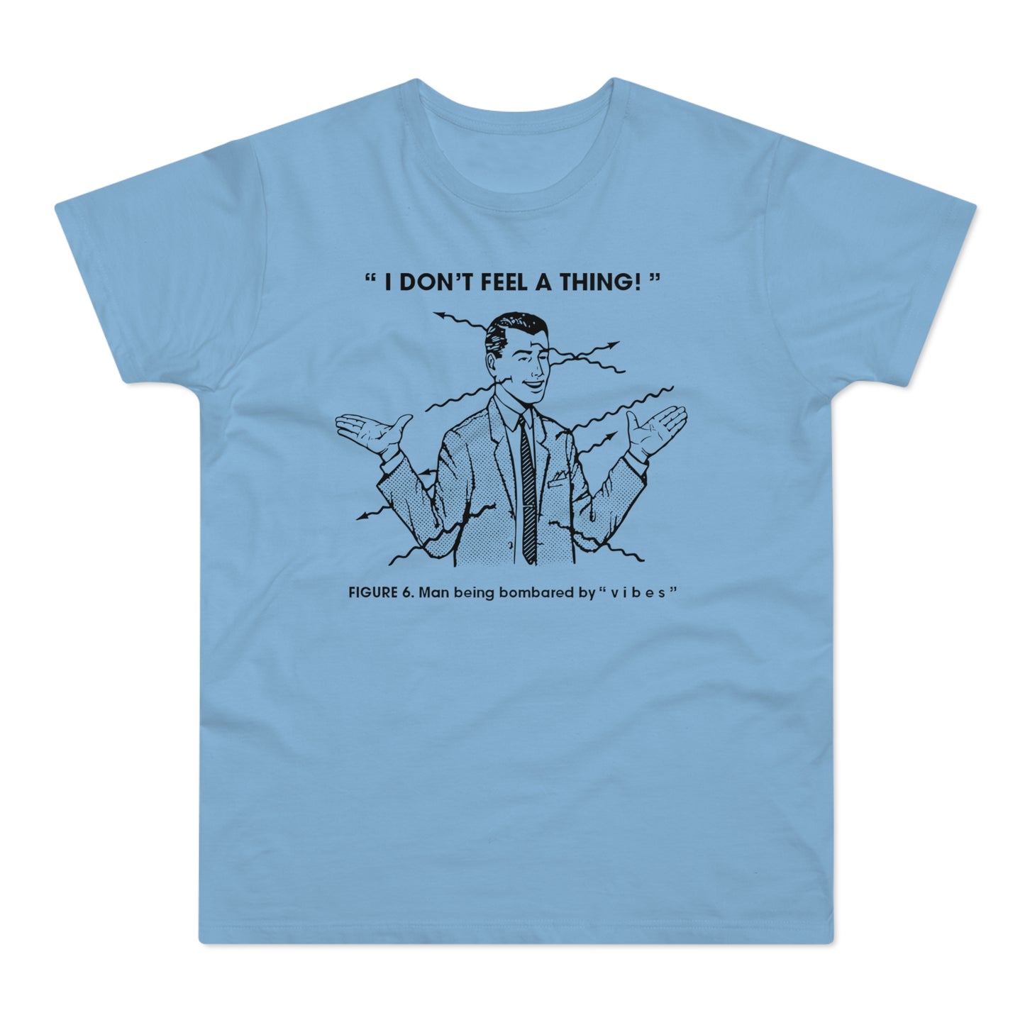 Bombarded By Vibes T Shirt (Standardgewicht)