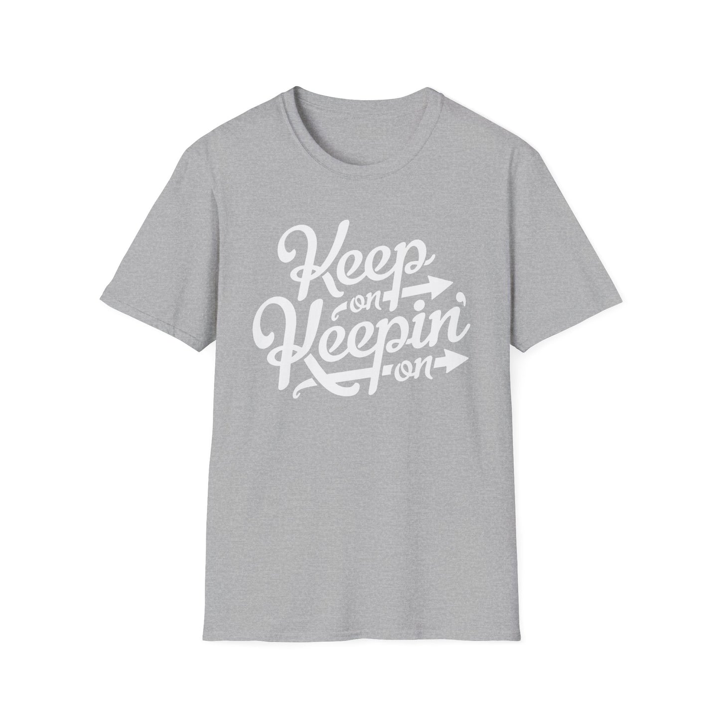 Keep On Keeping On T Shirt