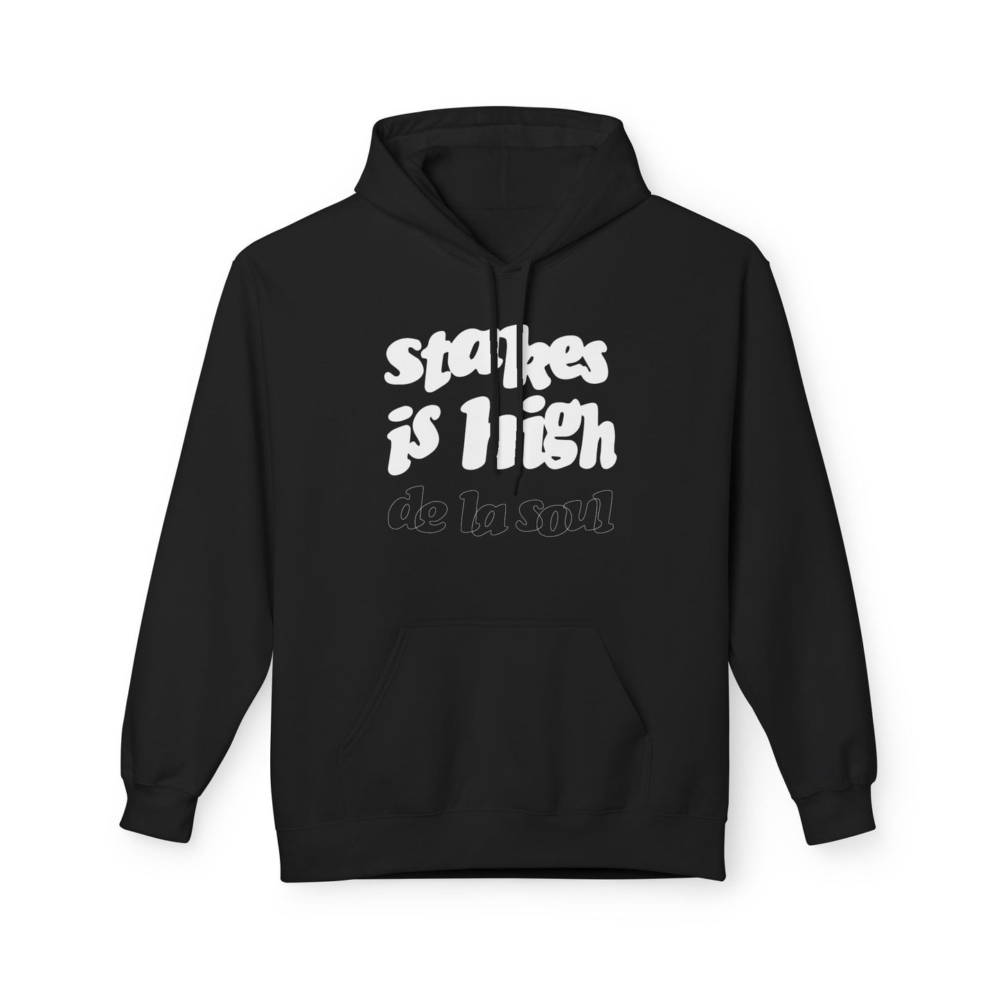 De La Soul Stakes Is High Hoodie
