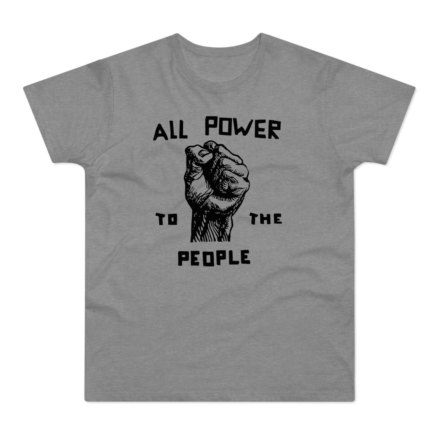 All Power To The People T Shirt (Standardgewicht)