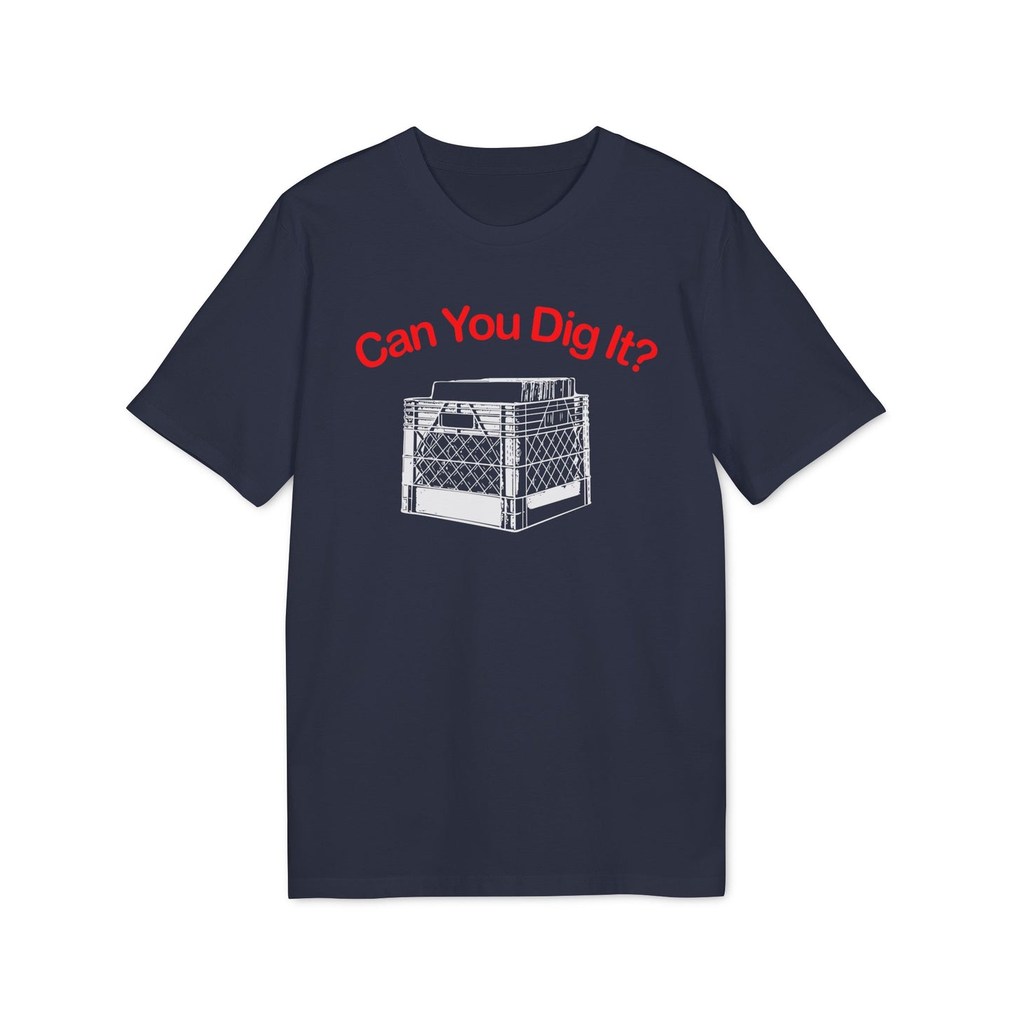 Can You Dig It Bio-T-Shirt (Premium Qualität)