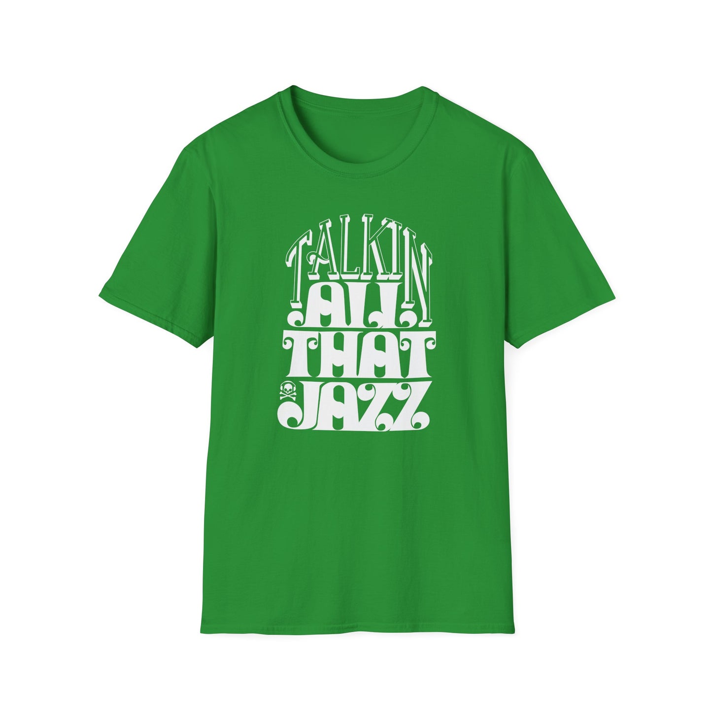 Talking All That Jazz T Shirt