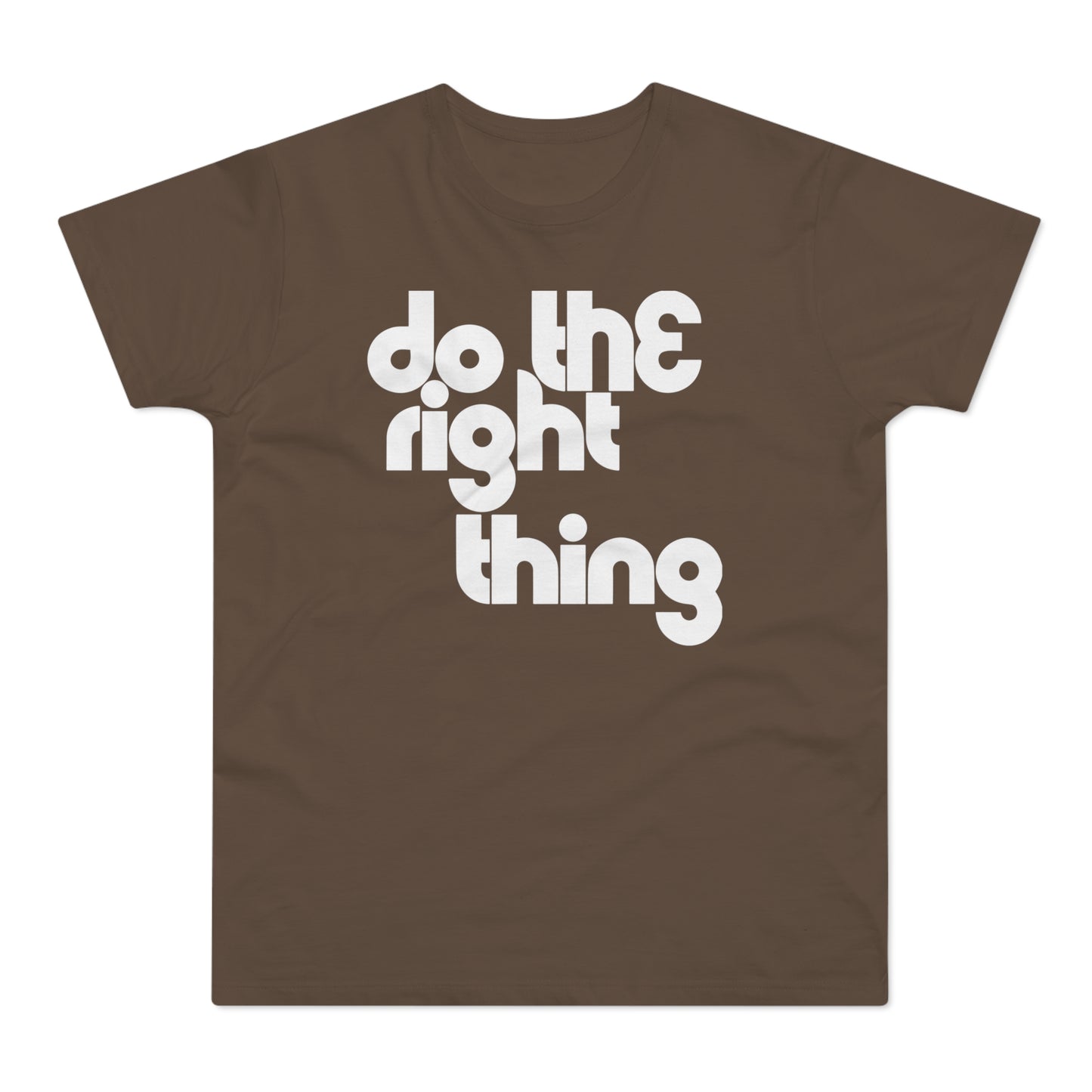 Do The Right Thing T Shirt (Standardgewicht)