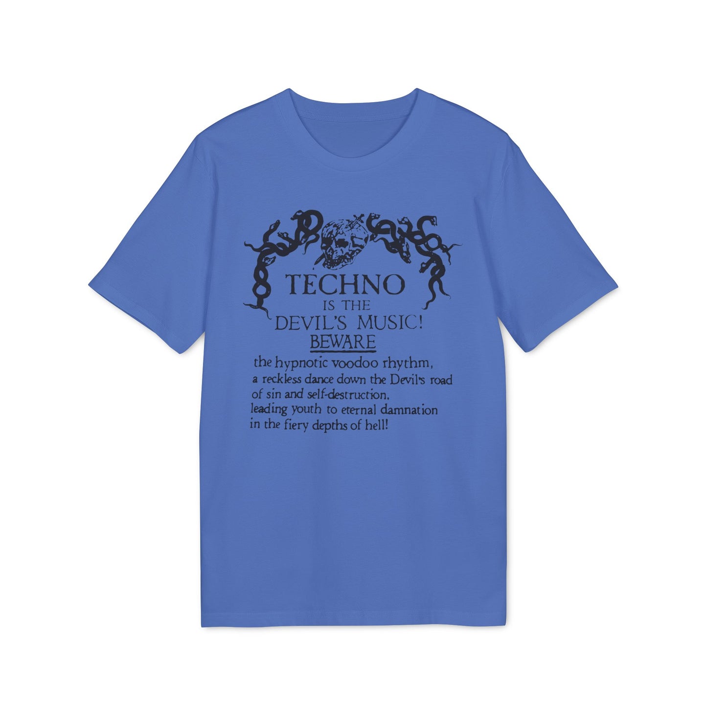 Techno is The Devil's Music Bio-T-Shirt (Premium Qualität)