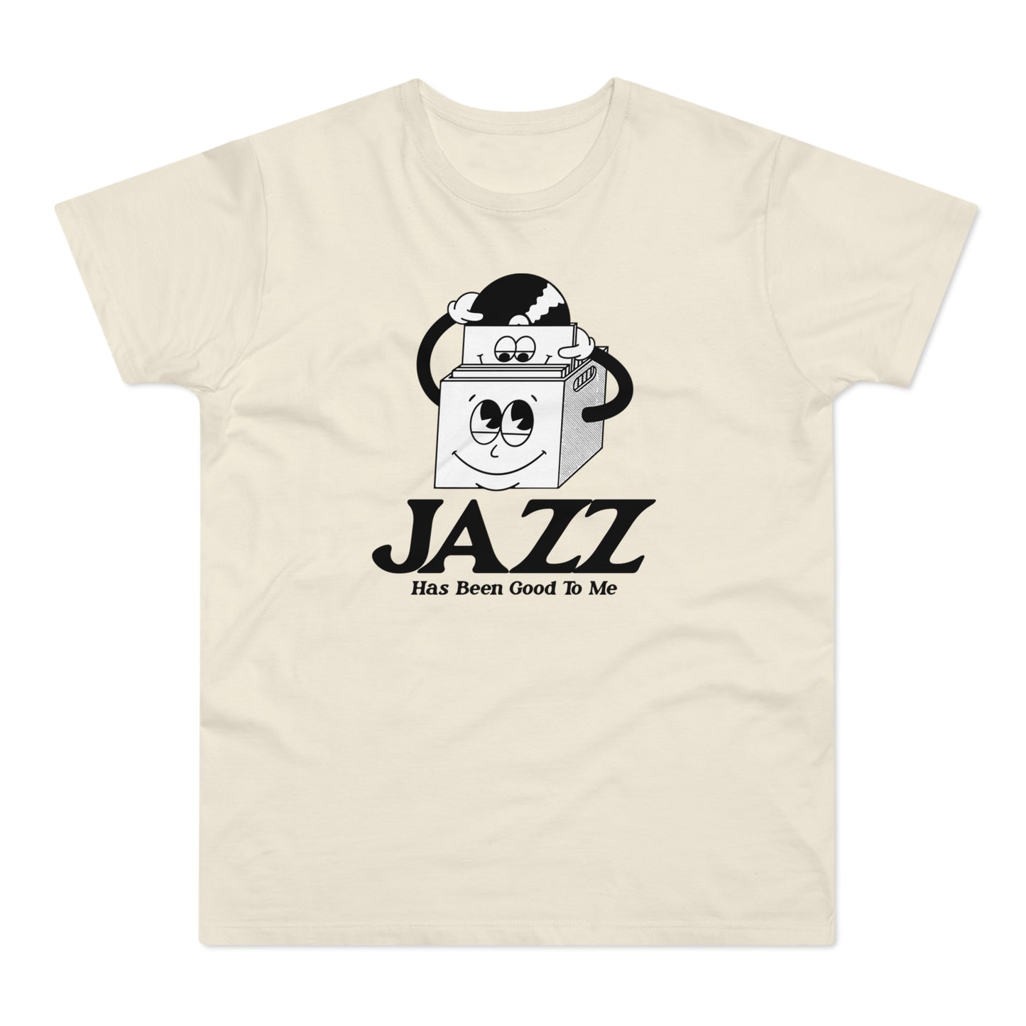 Jazz Has Been Good To Me T Shirt (Standardgewicht)