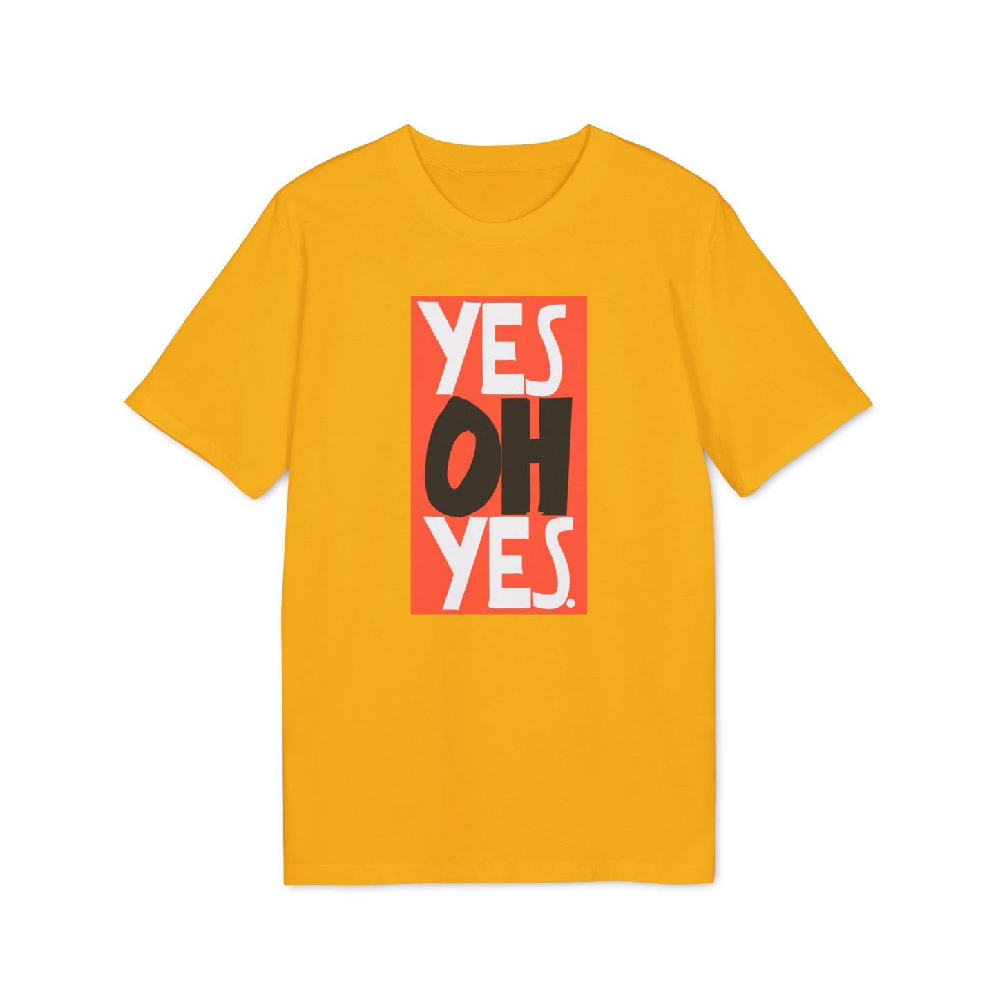 Yes Oh Yes Bio-T-Shirt (Premium Qualität)