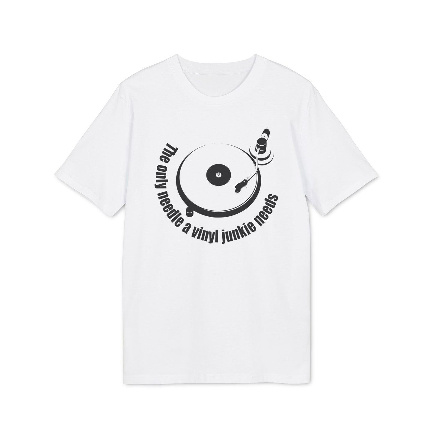 The Only Needle A Vinyl Junkie Needs Bio-T-Shirt (Premium Qualität)