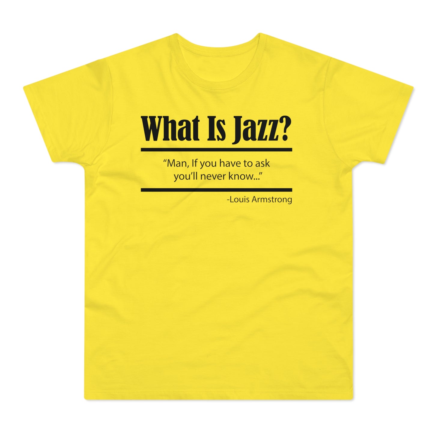 What Is Jazz? T Shirt (Standardgewicht)