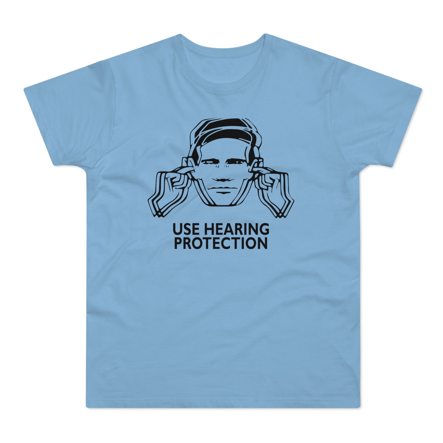 Use Hearing Protection T Shirt (Standardgewicht)