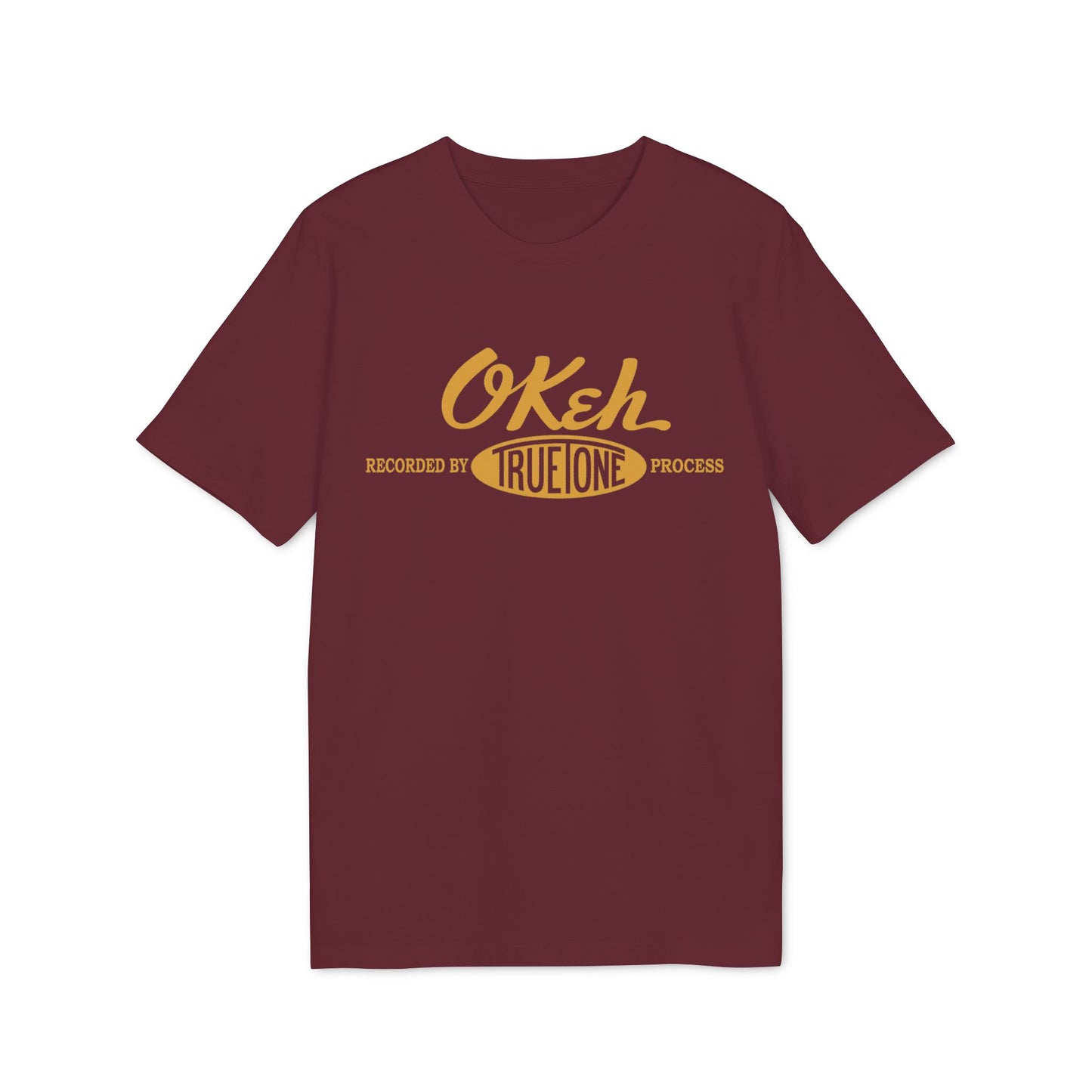 Burgundy t-shirt with yellow "OKeh Recorded by True Tone Process" graphic.
