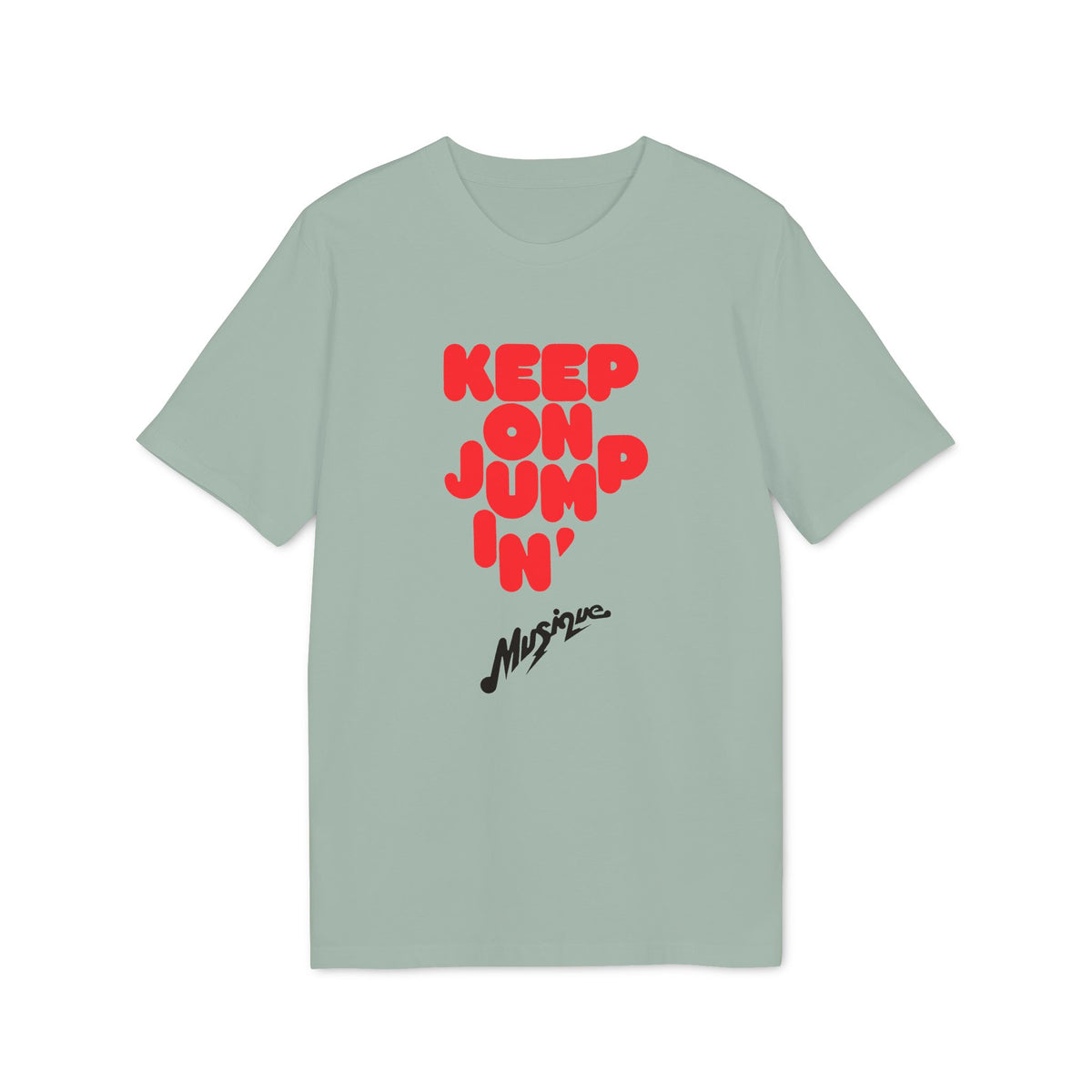 Light mint t-shirt with red "KEEP ON JUMP'N" and black "Musique" text.