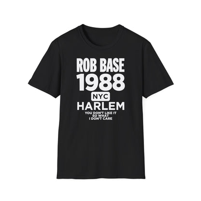 Black t-shirt with Rob Base 1988 NYC Harlem text and song lyrics.