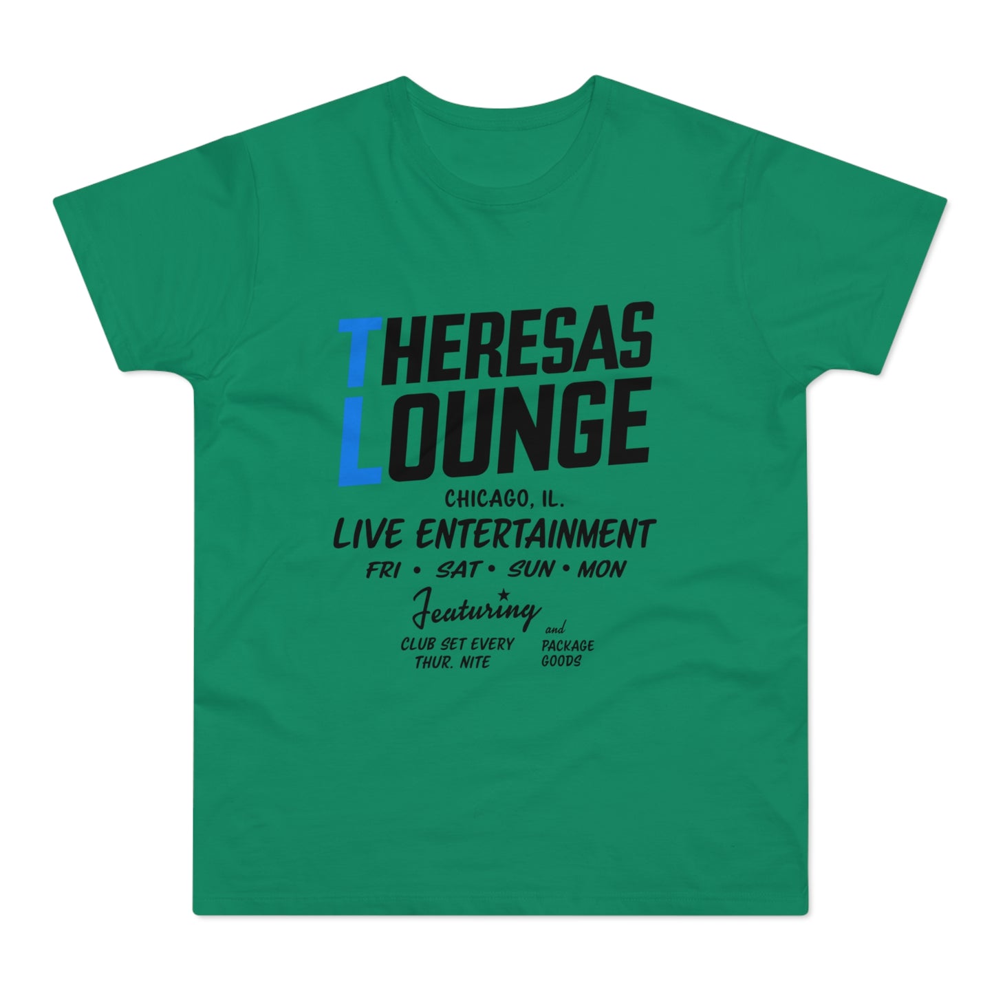 Green t-shirt with "Theresas Lounge" logo, Chicago, IL, live entertainment info.