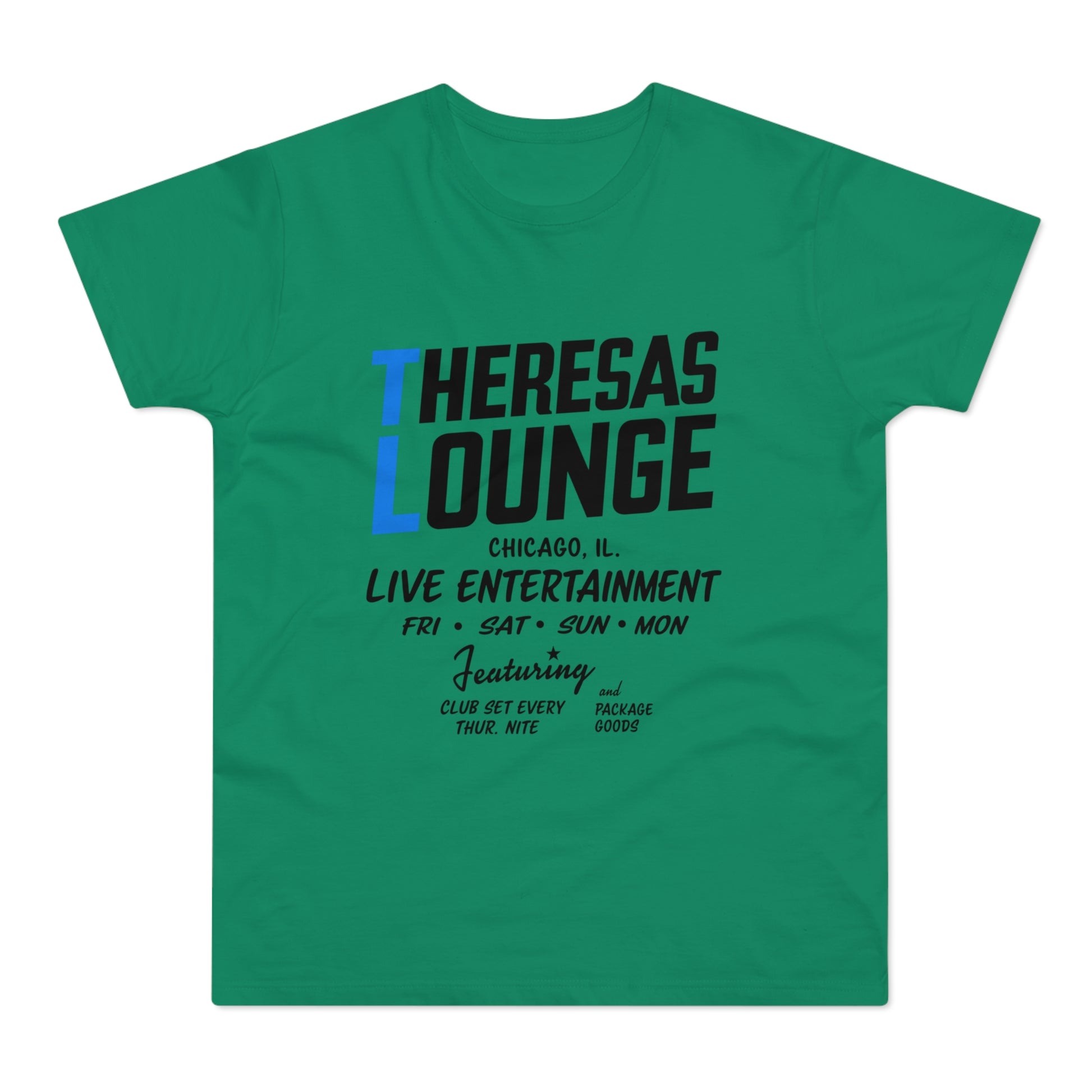 Green t-shirt with "Theresas Lounge" logo, Chicago, IL, live entertainment info.
