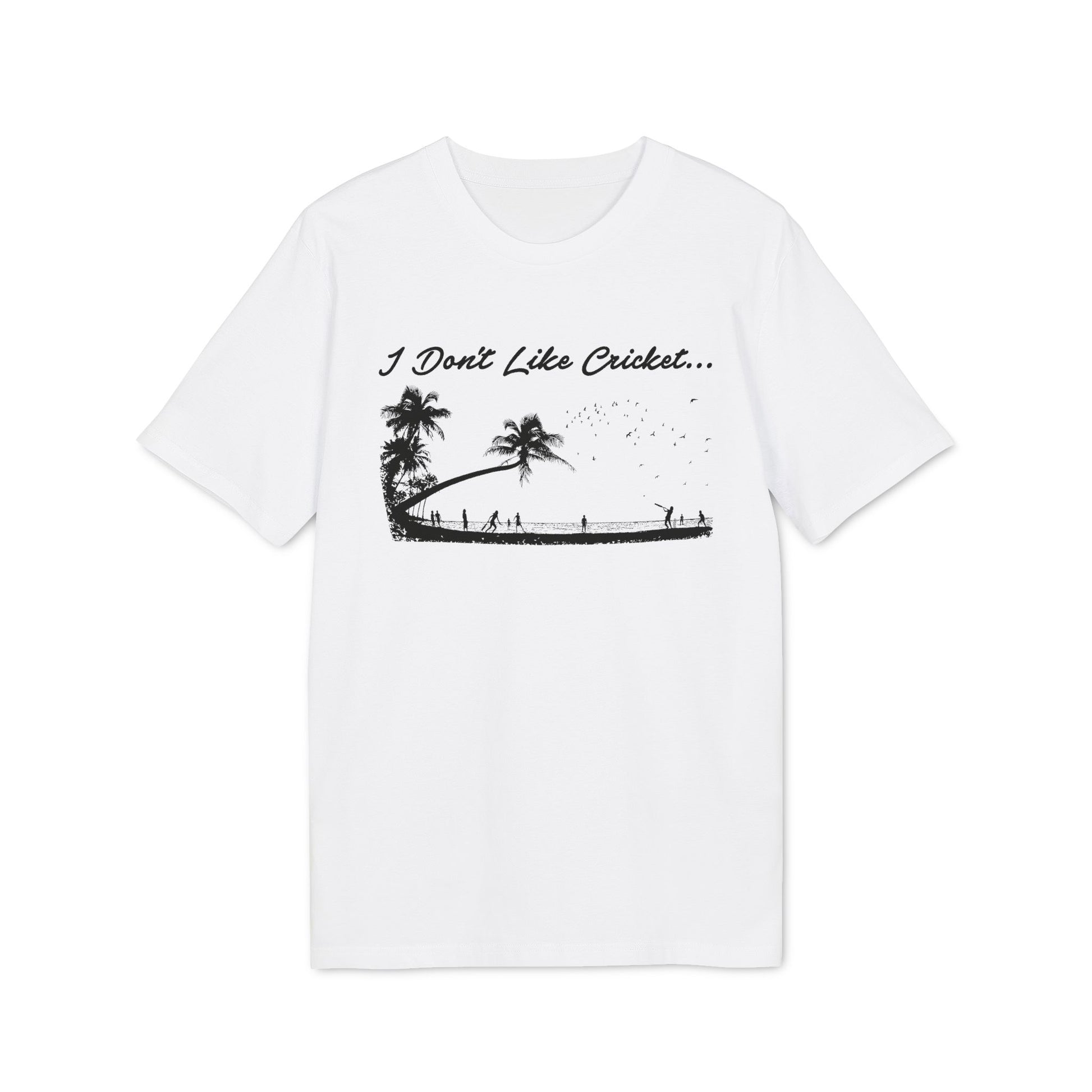 White t-shirt with "I Don't Like Cricket..." slogan and beach scene graphic.
