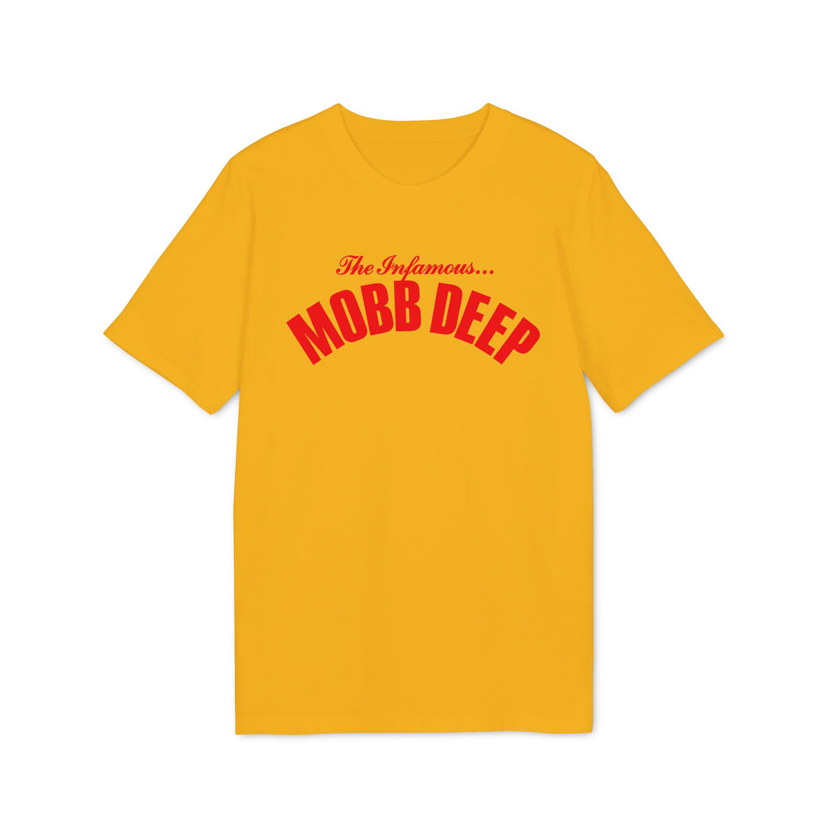 Yellow t-shirt with red text "The Infamous... MOBB DEEP"