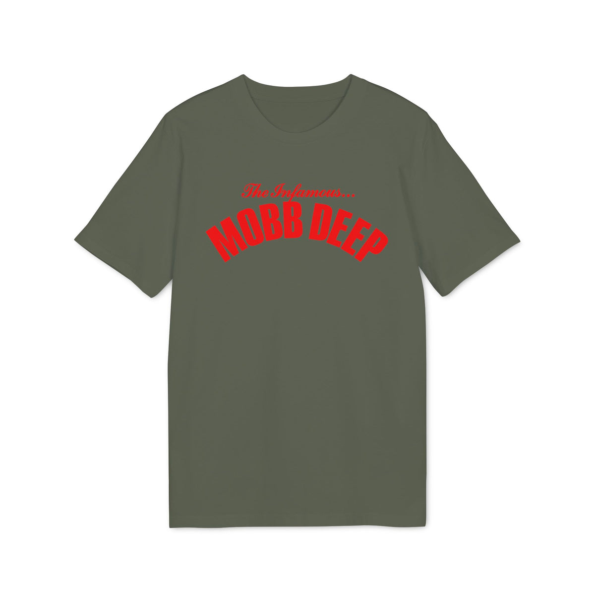 Olive t-shirt with red text "The Infamous... MOBB DEEP".
