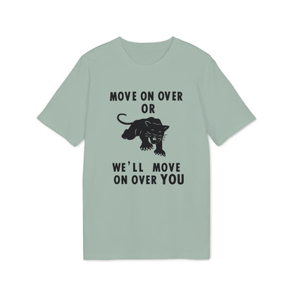 T-shirt with black panther graphic and text "MOVE ON OVER OR WE'LL MOVE ON OVER YOU".