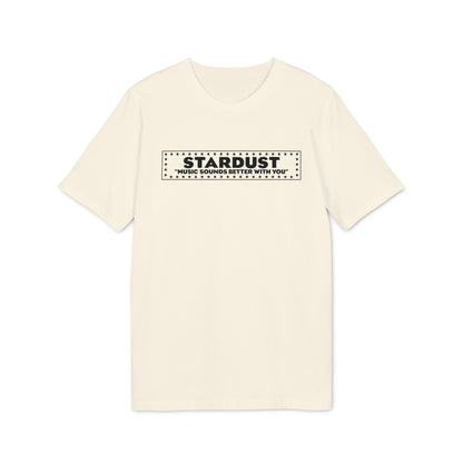 Cream t-shirt with black "STARDUST" text and "MUSIC SOUNDS BETTER WITH YOU" slogan.
