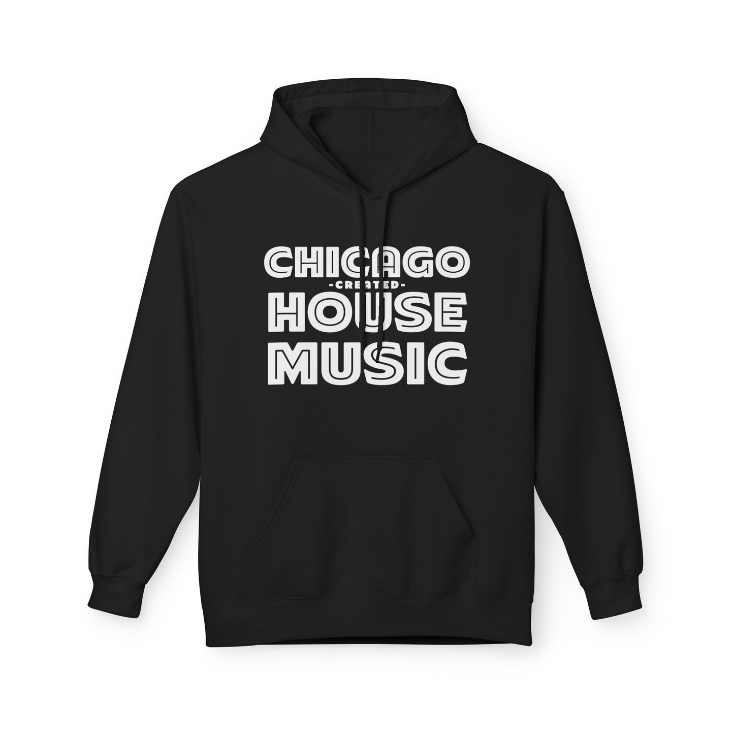 Chicago Created House Music Hoodie