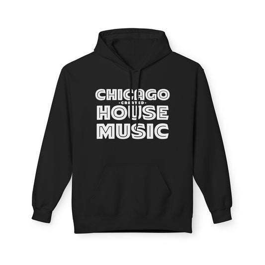 Chicago Created House Music Hoodie