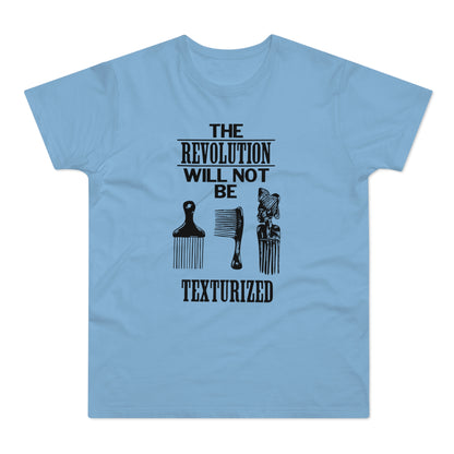 Revolution Will Not Be Texturised T Shirt (Standardgewicht)