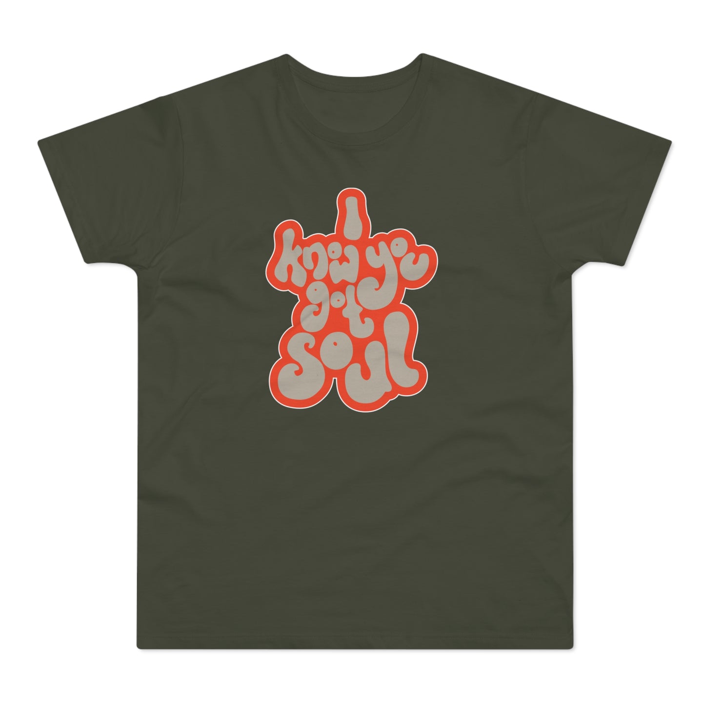 I Know You Got Soul T Shirt (Standardgewicht)