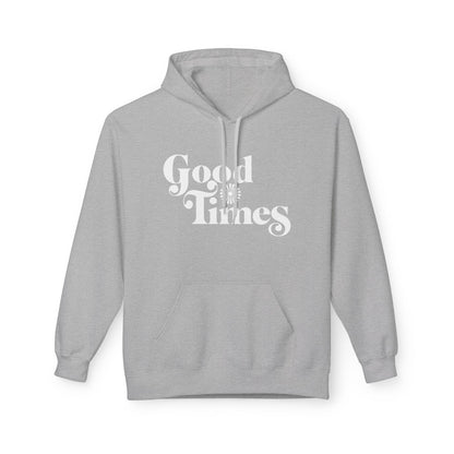 Good Times Hoodie