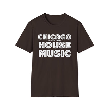 Chicago Created House Music T Shirt