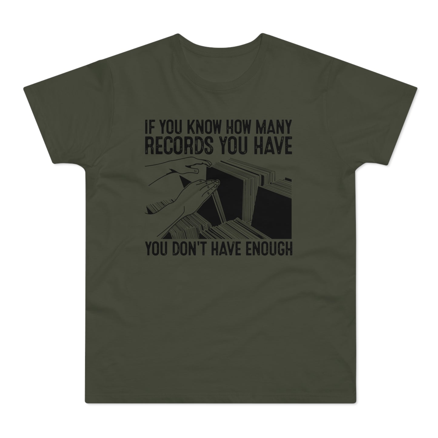 If You Know How Many Records You Have T Shirt (Standardgewicht)