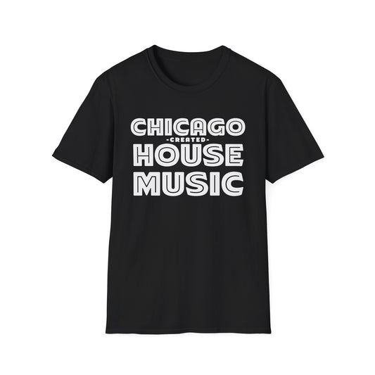 Chicago Created House Music T Shirt