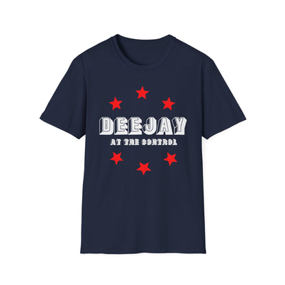 Deejay At The Control T Shirt
