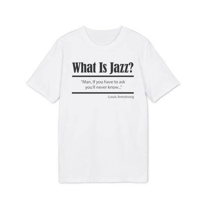 What Is Jazz? Bio-T-Shirt (Premium Qualität)
