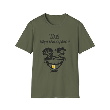 War Why Can't We Be Friends T Shirt - Leichtes