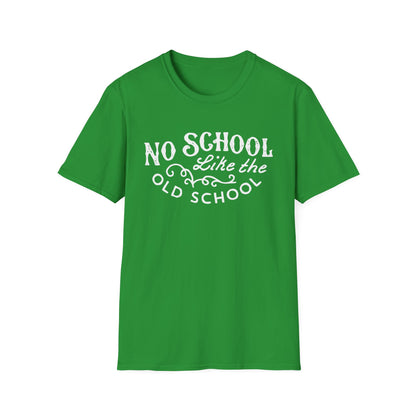 No School Like The Old School T Shirt