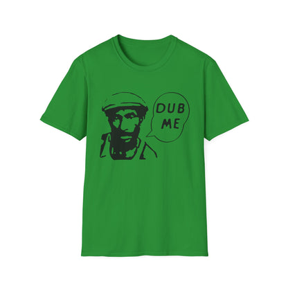 Dub Me T Shirt