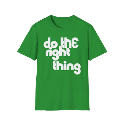 Do The Right Thing T Shirt