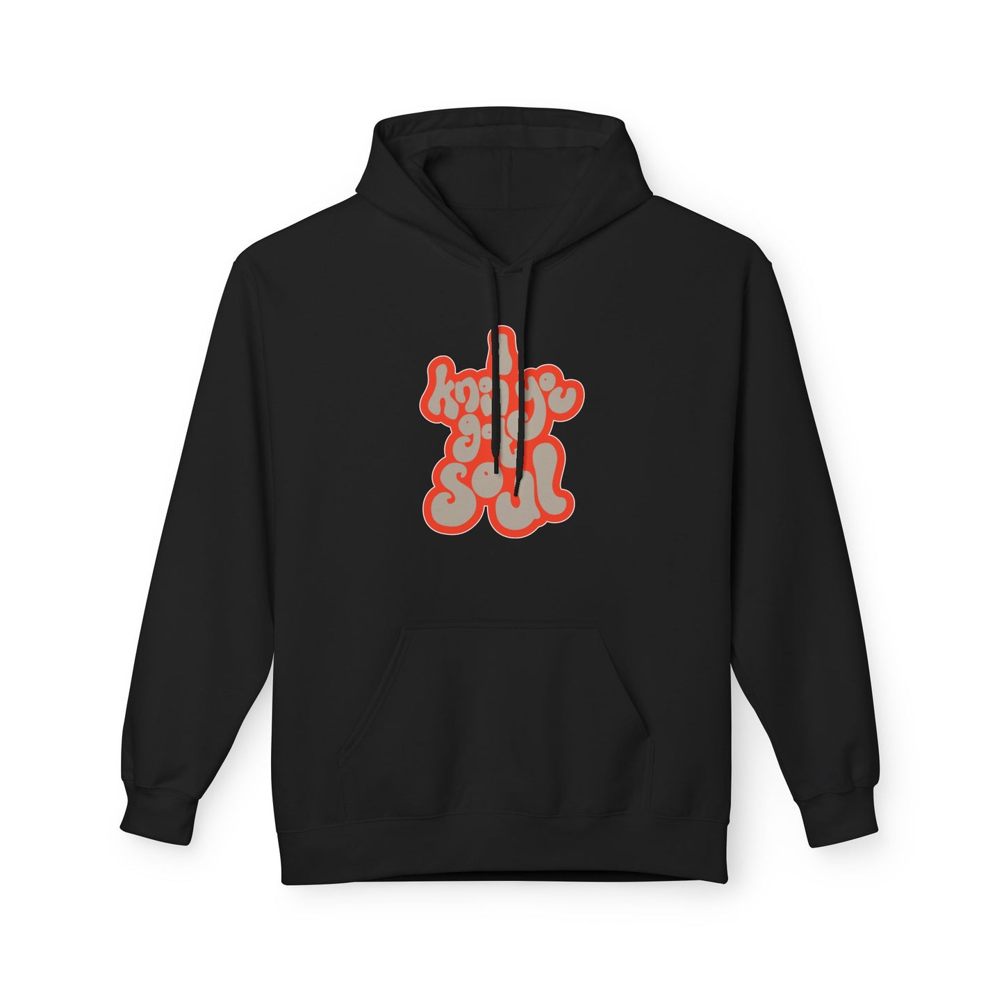 I Know You Got Soul Hoodie
