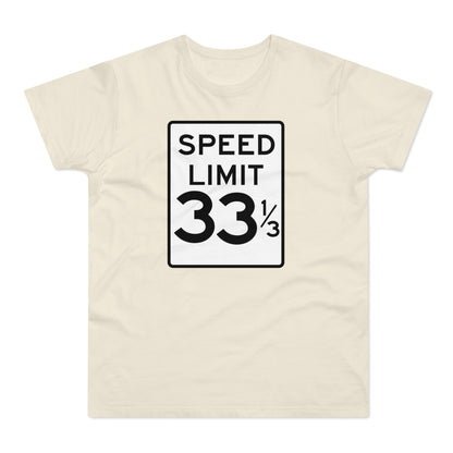 Speed Limit 33 RPM T Shirt (Standardgewicht)