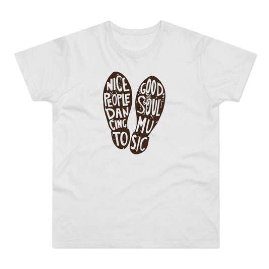 Nice People Dancing To Soul Music T Shirt (Standardgewicht)