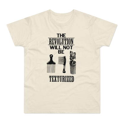 Revolution Will Not Be Texturised T Shirt (Standardgewicht)