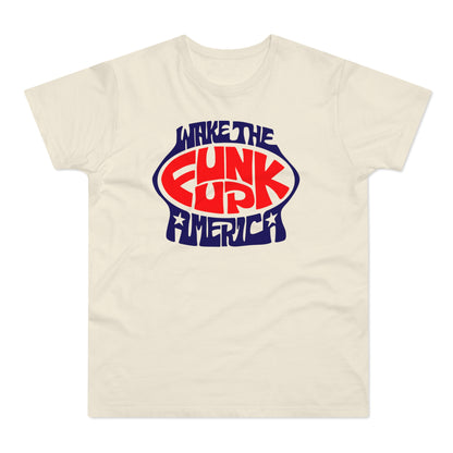 Wake The Funk Up T Shirt (Standardgewicht)