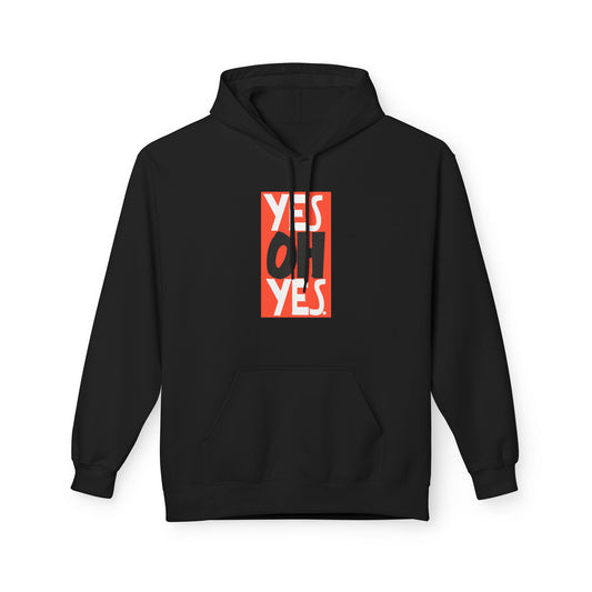 Yes Oh Yes Hoodie