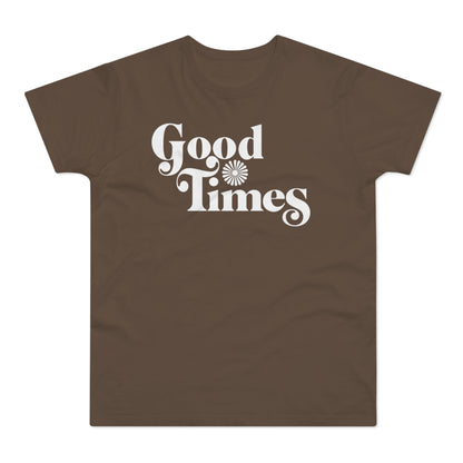 Good Times T Shirt (Standardgewicht)