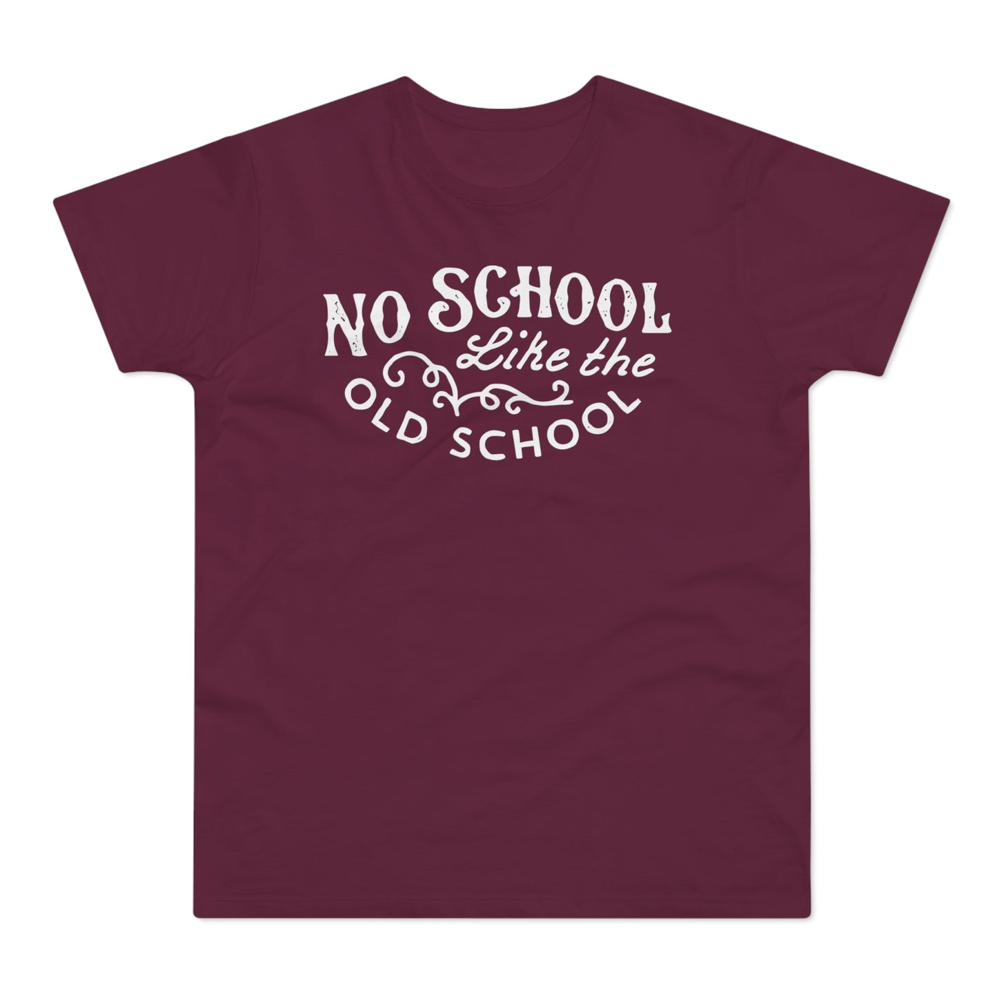 No School Like The Old School T Shirt (Standardgewicht)