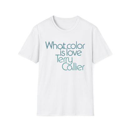 What Color Is Love Terry Callier T Shirt