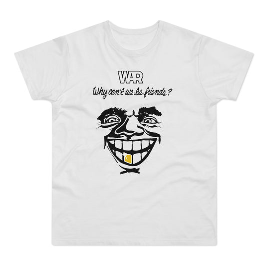 War Why Can't We Be Friends T Shirt (Standardgewicht)